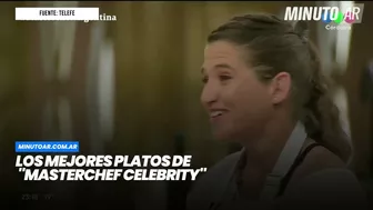 Los mejores platos de "MasterChef Celebrity"- Minuto Argentina