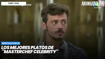 Los mejores platos de "MasterChef Celebrity"- Minuto Argentina