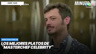 Los mejores platos de "MasterChef Celebrity"- Minuto Argentina