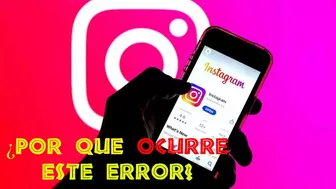 El Extraño Error de Instagram