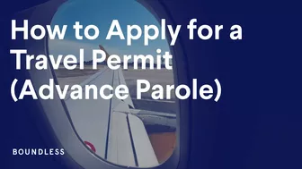 How to Apply for a Travel Permit (AKA Advance Parole)