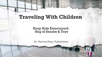 How to make travel easier for families | Pediatrician weighs in