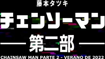 CHAINSAW MAN PARTE 2 & CHAINSAW MAN ANIME - PV (SUB ESPAÑOL)