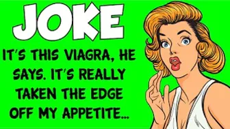 Funny Joke - This Viagra Is Really Affecting My Appetite A Husband Tells His Wife