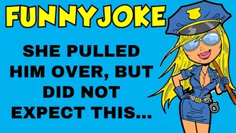 Funny clean joke: She pulled him over, but did not expect this... | Joke of the day ????