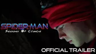 SPIDER-MAN: Seasons Of Change - (Official Trailer)