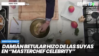 Damián Betular hizo de las suyas en “MasterChef Celebrity” - Minuto Argentina