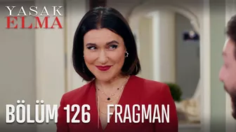 Yasak Elma 126. Bölüm Fragmanı