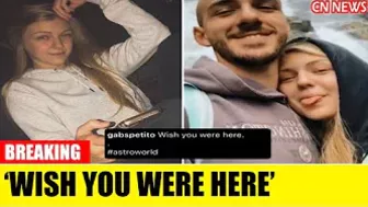 Gabby Petito shared Astroworld Instagram post saying ‘wish you were here’ before road trip