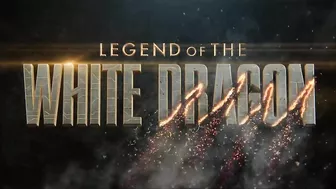 LEGEND OF THE WHITE DRAGON Trailer (2022)