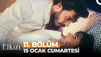 Elkızı 11. Bölüm 1. Fragmanı | Büyük Aşklar Nefretle Başlarmış!