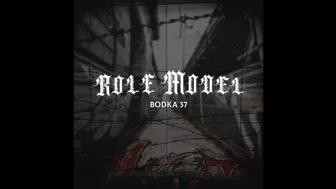 Bodka 37 -  Role Model (Prod. Jamgle)