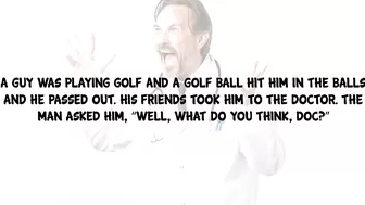 Funny Joke - A Golf Ball Hit This Guy Right In The Balls Before His Hot Date With A Woman