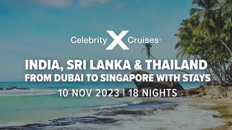 Celebrity Edge Cruise to India, Sri Lanka & Thailand | Deal of the Week | Planet Cruise