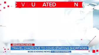 Travel chaos due to COVID staffing shortages