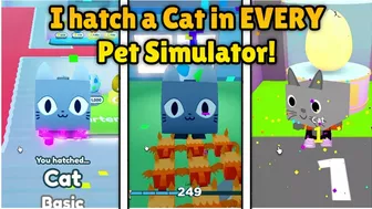 I hatch a Cat in EVERY Pet Simulator from BIG Games! ???????? - Roblox