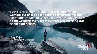 2022's top travel trends: What Canadians want out of their next vacation