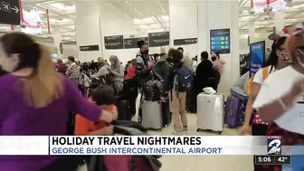 Holiday travel nightmares at George Bush Intercontinental Airport