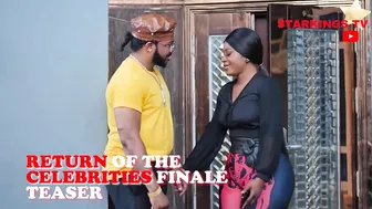 RETURN OF THE CELEBRITIES (SEASON FINALE TEASER ) New Movie 2021 Latest Nigerian Nollywood Movie