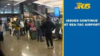 Travel difficulties continue at Sea-Tac Airport