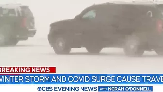 Winter storm and COVID surge cause travel chaos