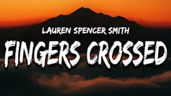 Lauren Spencer Smith - Fingers Crossed (Lyrics)