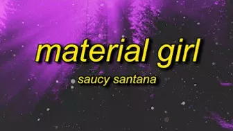 Saucy Santana - Material Girl (Bass Boosted) Lyrics | material girl tiktok