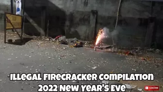 Banned Firecracker Compilation 2022 New Year's Eve