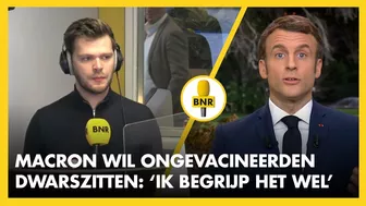 MACRON wil ONGEVACCINEERDEN 'DWARSZITTEN': 'Ik BEGRIJP het WEL' | BREEKT