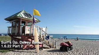 Surf's Up Delray Beach! Part 2 1.6.22 -- Sony FDR-AX53 4k Video