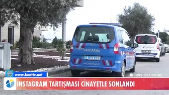 İNSTAGRAM TARTIŞMASI CİNAYETLE SONLANDI