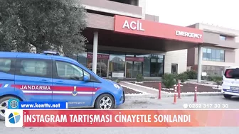 İNSTAGRAM TARTIŞMASI CİNAYETLE SONLANDI