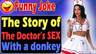 Funny Joke : The Story OF The Doctor's S*X With a donkey