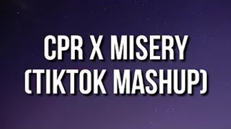 CPR X Misery (TikTok Mashup){natcakke} I save d*ck by giving it CPR (CupcakKe Remix) [Lyrics]