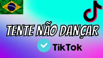 ~Tente não dançar - versão tiktok 222????????