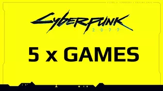 Cyberpunk 2077 - 5 Different Games