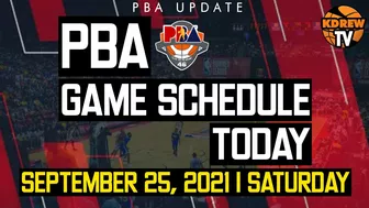 PBA GAMES SCHEDULE TODAY - SEPTEMBER 25, 2021 SATURDAY | PBA PHILIPPINE CUP 2021