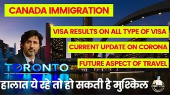 Canada ???? Latest Update II IRCC II Future Aspect of Travel II हालात ये रहे तो हो सकती है मुश्किल