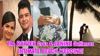 CONGRATULATIONS! Celebrity couple na sina RAYVER Cruz at JANINE Gutierrez, IKINASAL NA!