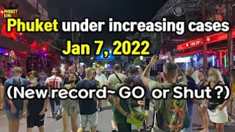 Phuket Thailand travel news - What's going on? Under increasing cases (Jan 2022)