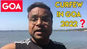 Curfew in goa 2022 | Current situation in goa | goa travel rules latest | goa update