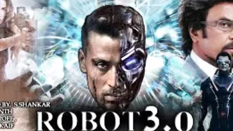 Robot 3.0 movie official trailer || rajnikant || Aishwarya Rai Bachchan || Tiger Shroff... !