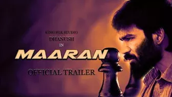 Maaran Trailer | Dhanush | Malavika Mohanan | Mahendran | Karthick Naren | Samuthirakani | Concept