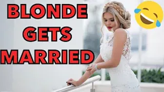 Funny Jokes - The Blonde Gets Married.