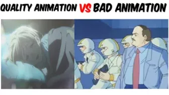 Quality Anime VS Bad Anime