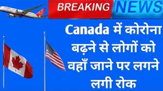 US Issues "Do Not Travel" Advisory For Canada, International Flights Latest News.