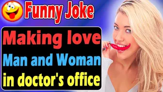 Funny Joke : Making love Man and Woman in the doctor's office