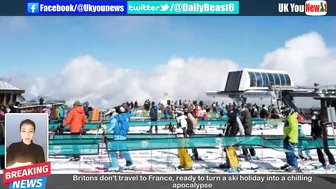 Close all! Britons don't travel to France, ready to turn a ski festival into a chilling apocalypse