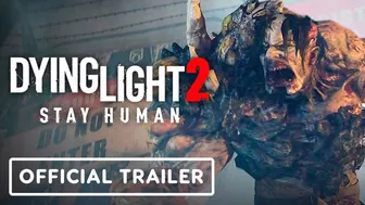 Dying Light 2 Stay Human - Official Gameplay Trailer