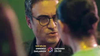 Annemizi Saklarken 7. Bölüm Fragman